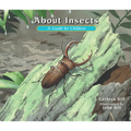 About Insects: A Guide for Children (Educational Science Book about Bugs for Stem Learning) - Paperback