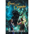 Quest For The Scepter: First In The Scepter and Tower Trilogy - Paperback