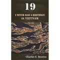 19: I Never Had a Birthday in Vietnam