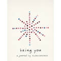 Being You: A Journal - Paperback