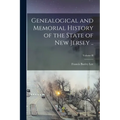 Genealogical and Memorial History of the State of New Jersey ..; Volume II