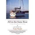 All in the Same Boat: Living Aboard and Cruising - Paperback