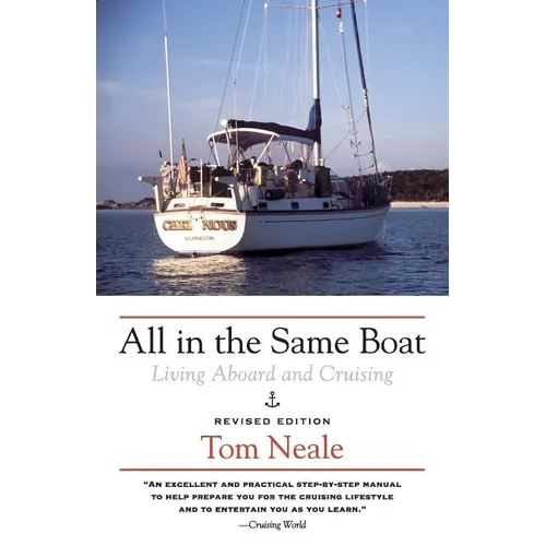 All in the Same Boat: Living Aboard and Cruising - Paperback