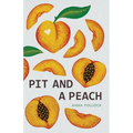 Pit and a Peach - Paperback