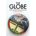 The Globe: How the Earth Became Round - Hardcover