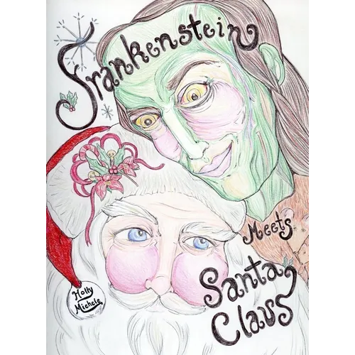 Frankenstein Meets Santa Claus - Hardcover