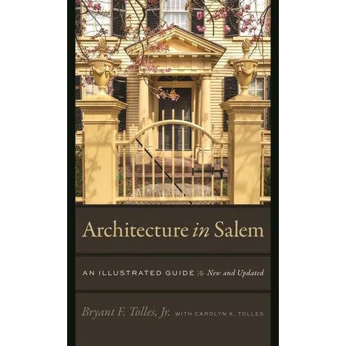 Architecture in Salem: An Illustrated Guide - Paperback