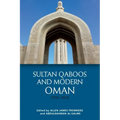 Sultan Qaboos and Modern Oman, 1970-2020 - Paperback