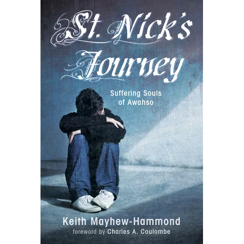 St. Nick's Journey: Suffering Souls of Awahso - Paperback