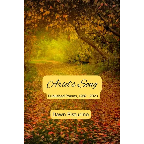 Ariel's Song: Published Poems, 1987 - 2023 - Paperback