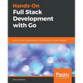 Hands-On Full-Stack Development with Go - Paperback