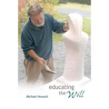 Educating the Will - Paperback