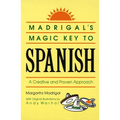 Madrigal's Magic Key to Spanish: A Creative and Proven Approach - Paperback