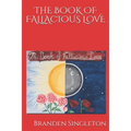 The Book of Fallacious Love - Paperback
