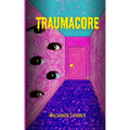 Traumacore - Paperback
