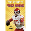 Epic Athletes: Patrick Mahomes - Paperback