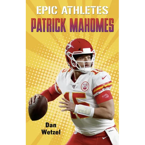 Epic Athletes: Patrick Mahomes - Paperback