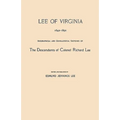 Lee of Virginia, 1642-1892. Biographical and Genealogical Sketches of the Descendants of Colonel Richard Lee