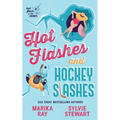 Hot Flashes and Hockey Slashes - Paperback