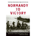 Normandy to Victory: The War Diary of General Courtney H. Hodges and the First U.S. Army - Hardcover