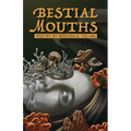 Bestial Mouths - Paperback