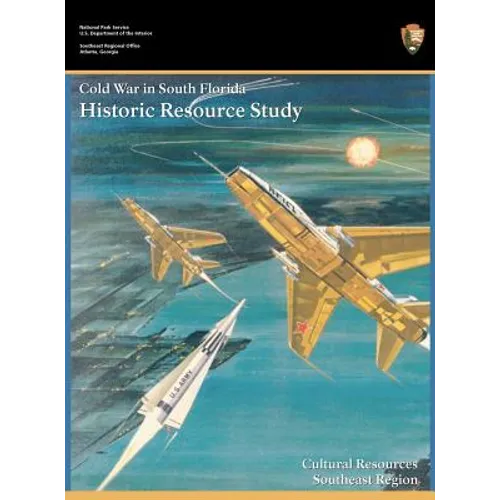 Cold War in South Florida Historic Resource Study