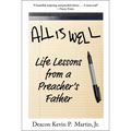 All Is Well: Life Lessons from a Preacher's Father - Hardcover