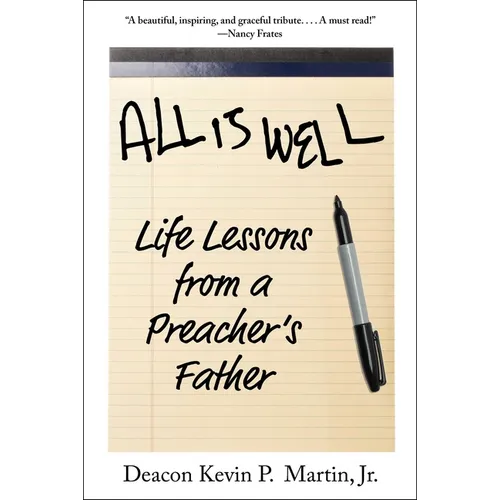 All Is Well: Life Lessons from a Preacher's Father - Hardcover