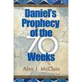 Daniel's Prophecy of the 70 Weeks - Paperback