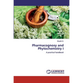 Pharmacognosy and Phytochemistry I - Paperback