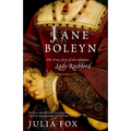 Jane Boleyn: Jane Boleyn: The True Story of the Infamous Lady Rochford - Paperback