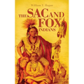 The Sac and Fox Indians: Volume 48