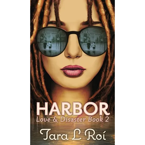 Harbor: Love & Disaster Book 2 - Hardcover