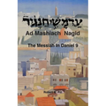 Ad Mashiach Nagid The Messiah In Daniel 9 - Paperback