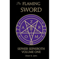 The Flaming Sword Sepher Sephiroth Volume One - Paperback