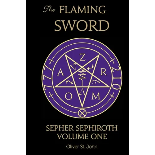 The Flaming Sword Sepher Sephiroth Volume One - Paperback