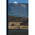 History of San Luis Obispo County and Environs, California, With Biographical Sketches of the Leading Men and Women of the County and Environs Who Hav