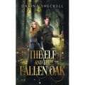 The Elf and the Fallen Oak - Paperback