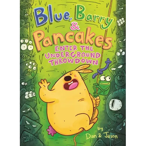 Blue, Barry & Pancakes: Enter the Underground Throwdown - Hardcover