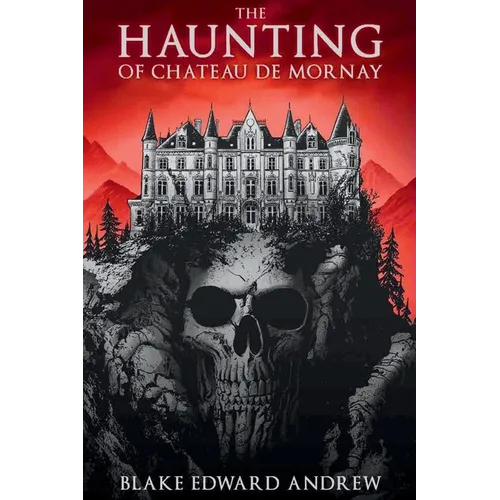 The Haunting of Chateau de Mornay - Paperback