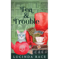 Tea & Trouble: A Paranormal Witch Cozy Mystery - Paperback
