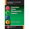 Hazardous Waste Management, Volume I - Paperback