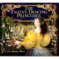 The Twelve Dancing Princesses - Hardcover
