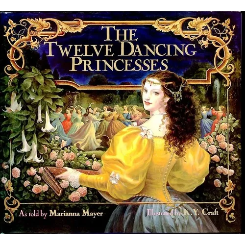 The Twelve Dancing Princesses - Hardcover