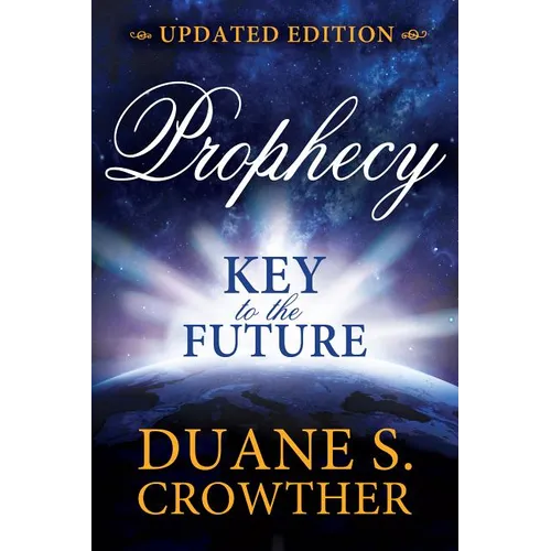 Prophecy: Key to the Future (New Edition) - Paperback