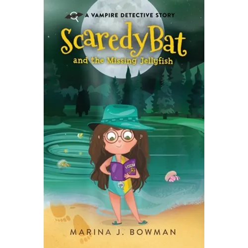 Scaredy Bat and the Missing Jellyfish: Full Color - Paperback