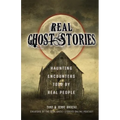 Real Ghost Stories: Haunting Encounters Told by Real People - Paperback