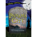 The Ghostly Tales of Panama City - Paperback