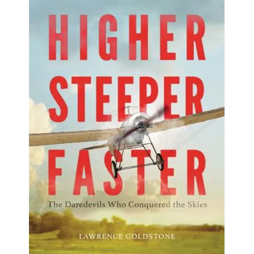 Higher, Steeper, Faster