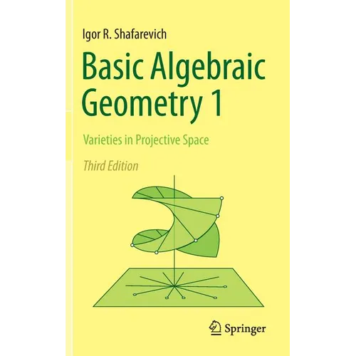 Basic Algebraic Geometry 1: Varieties in Projective Space - Hardcover